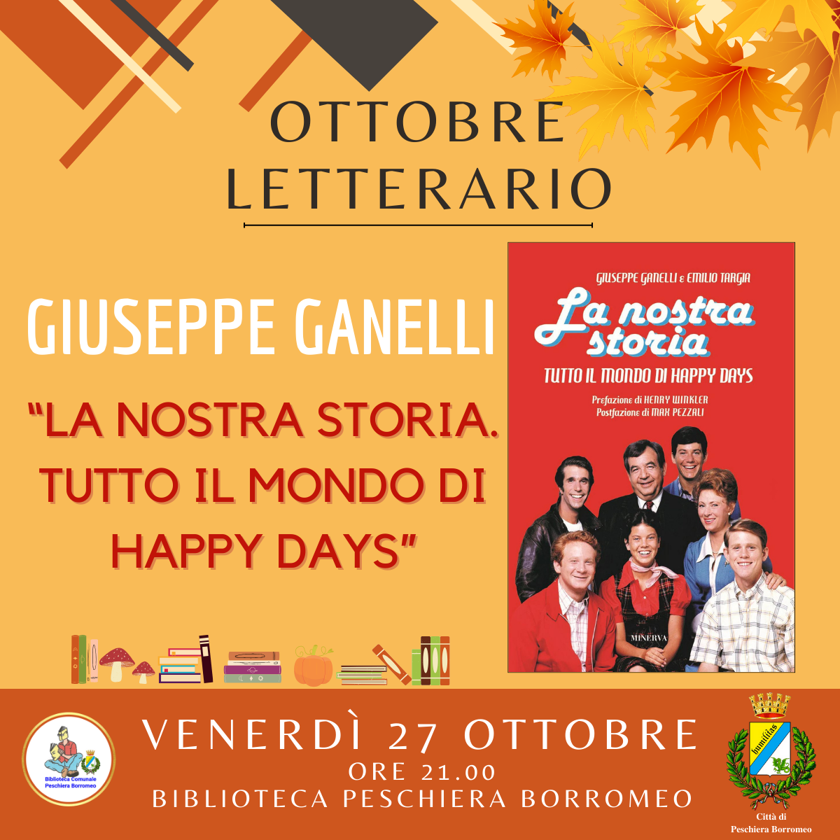 Ganelli-Torgia: La nostra storia. Tutto il mondo di Happy Days