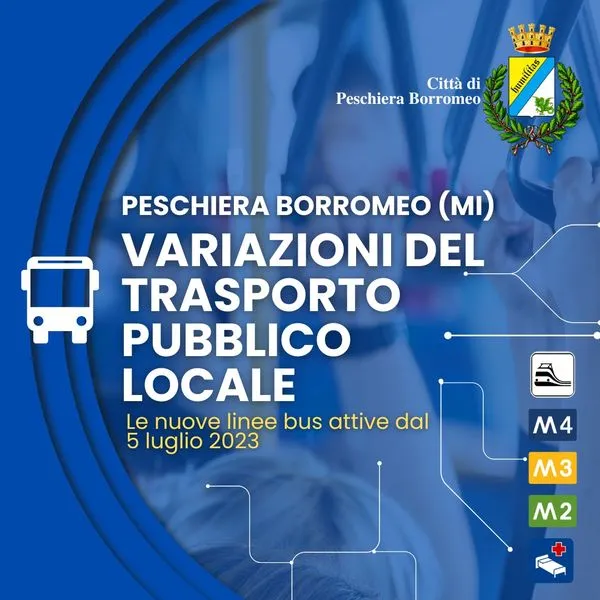 TPL: Dal 5 luglio 2023 nuovi collegamenti per Peschiera Borromeo - Mappe