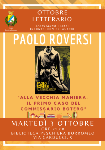 Ottobre Letterario - P. Roversi: Il primo caso del commissario Botero