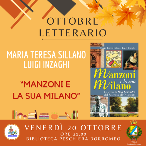 Ottobre letterario: M.T.Sillano: Manzoni e la sua Milano